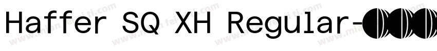Haffer SQ XH Regular字体转换